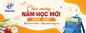 HABOOK – CHÀO MỪNG NĂM HỌC MỚI 2026 -2027